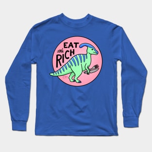 Eat the Rich Parasaurolophus Dinosaur Long Sleeve T-Shirt